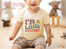 Load image into Gallery viewer, "I'm a Little Learner" Graphic T-shirt for Toddlers