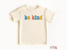 Load image into Gallery viewer, &quot;Be Kind&quot; Graphic T-shirt for Toddlers
