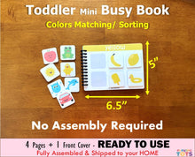 Load image into Gallery viewer, Mini Toddler Colors Busy Book, Fully Assembled, Learn the Colors, Color Sorting, Preschool Activity, PreK, Toddler Homeschool, Montessori
